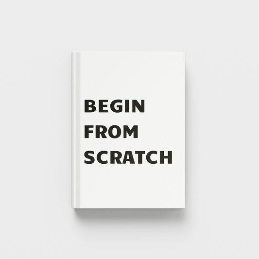 Book titled 'Begin From Scratch' on a white background